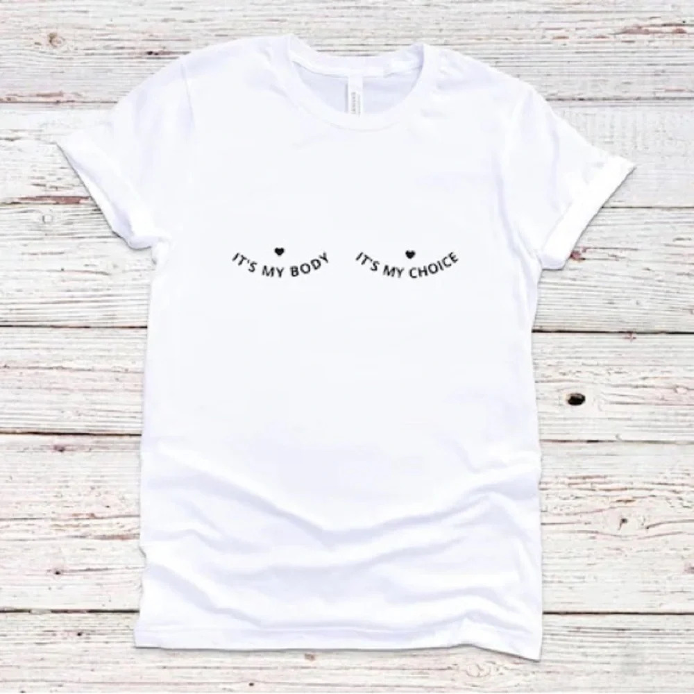 NWOT My Body, My Choice Tee